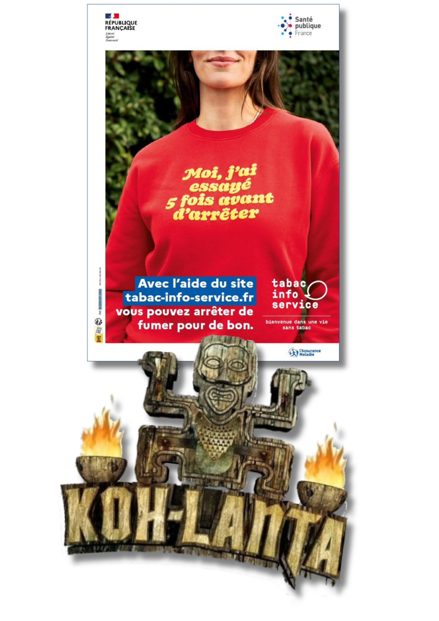 affiche campagne sur les tentatives d'arrêt, logo de koh lanta dessous