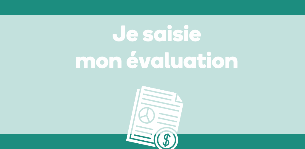 Saisir mon évaluation 