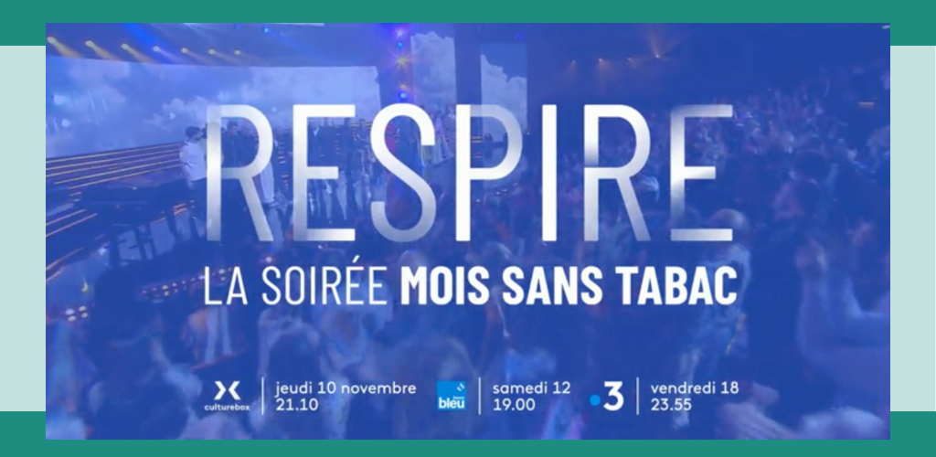 Respire : La soirée Mois sans tabac 