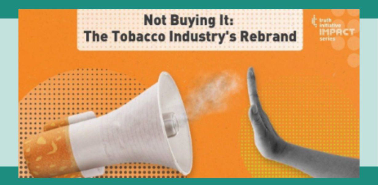 Truth Initiative analyse les stratégies actuelles de l’industrie du tabac